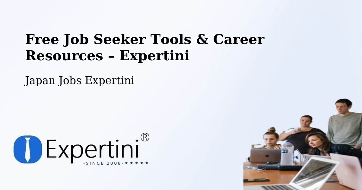 Free Job Seeker Tools & Career Resources – Saitama Shi - Saitama Shi, Japan Jobs Expertini